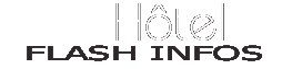 Flash Infos h&ocirc;tel Azur au Cap d'Agde